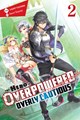 Hero is Overpowered but Overly Cautious, the 2 - Novel 2
