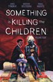 Something is Killing the Children 4 - Volume 4