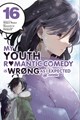 My Youth Romantic Comedy Is Wrong, As I Expected @ comic 16 - Volume 16