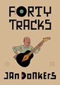 Forty Tracks  - Forty Tracks