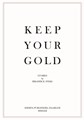 Ibrahim R. Ineke - Collectie  - Keep Your Gold