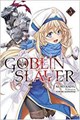 Goblin Slayer (novels)  - Novels - volumes 1-5