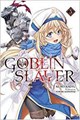 Goblin Slayer (novels)  - Novels - volumes 1-5