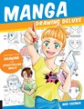 Manga - tekenen  - Manga Drawing Deluxe - Empower Your Drawing and Stoytelling Skills