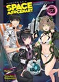 Reborn as a Space Mercenary... (Light Novel) 3 - Novel 3