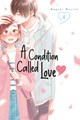 Condition called Love, a 4 - Volume 4