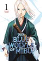 Blue Wolves of Mibu, the 1 - Volume 1