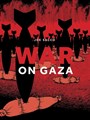 Joe Sacco  - War on Gaza