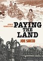 Joe Sacco  - Paying the Land