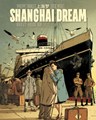Shanghai Dream  - Shanghai Dream 1+2 compleet