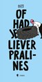 MAT (Matthias Phlips) - Collectie  - Of had je liever pralines?