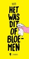 MAT - Matthias Phlips  - Het was dit of bloemen