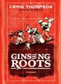 Ginseng Roots  - Ginseng Roots: A Memoir