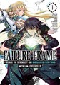 Failure Frame 1 - Volume 1 - Became the Strongest and Annihilated Everything With Low-Level Spells