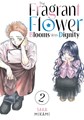 Fragrant Flower Blooms with Dignity, the 2 - Volume 2