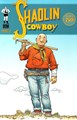 Shaolin cowboy, the 1-7 - the Shaolin Cowboy - Pakket