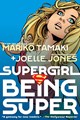 Supergirl - One-Shots & Mini-Series  - Being Super