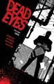 Dead Eyes 1 - Volume one