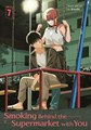 Smoking Behind the Supermarket with You 7 - Volume 7