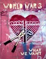 World War 3 Illustrated 40 - What We Want