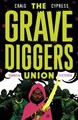 Gravediggers Union, the 2 - The Gravediggers Union