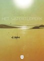 Watertijdperk, het 1 - Deel 1