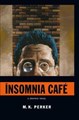 Insomnia Cafe  - Insomnia Cafe