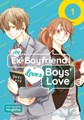 My Ex-Boyfriend Loves Boys' Love 1 - Volume 1