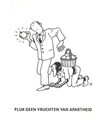Pluk geen vruchten van apartheid