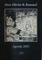 Heer Olivier B. Bommel Agenda 2003