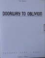 Passage vers l'oubli - Doorway to oblivion