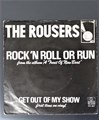 The Rousers - Rock 'N Roll Or Run