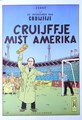 Naar Kuifje - Lithografie Cruijffje mist Amerika