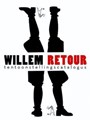 Willem Holtrop  - Willem Retour - tentoonstellingscatalogus, Hardcover (Nederlands Stripmuseum Groningen)