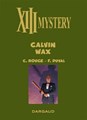 XIII Mystery 10 - Calvin Wax, Luxe, XIII Mystery - Luxe (Dargaud)