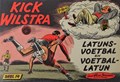 Kick Wilstra - Oblong 14 - Latijns-voetbal en voetbal-Latijn, Softcover, Eerste druk (1958) (Nieuwe Pers)