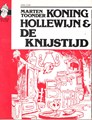 Koning Hollewijn - Mondria 8 - Koning Hollewijn en de knijstijd, Softcover (Mondria)