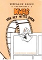 Kwab - Van het Witte Doek 1 - Kwab van het witte doek, Softcover+Dédicace (Yellow Pepper Publications)