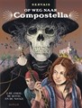Op weg naar Compostella 2 - De Ankou, de duivel en de novice, Hardcover (Dupuis)