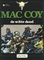 Mac Coy 6 - De witte dood, Softcover, Eerste druk (1982) (Dargaud)