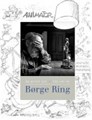 Borge Ring  - De kunst van Borge Ring, Hardcover (Personalia)
