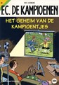 F.C. De Kampioenen 58 - Het geheim van de kampioentjes