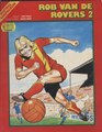 Rob van de Rovers 2 - De brokkenmaker, Softcover, Rob van de Rovers (Oberon)