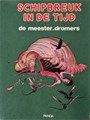 Schipbreuk in de tijd 6 - De meester-dromers, Softcover (Panda)