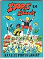 Sjors en Sjimmie 21 - Naar de Pintoplaneet, Softcover, Sjors en Sjimmie - Eerste Serie (Spaarnestad)