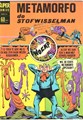 Super Comics 5 - Metamorfo de stofwisselman - Wil de echte Metamorfo even opstaan ?!, Softcover (Classics Nederland (dubbele))