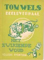 Tom Wels 3 - Het zwijgende woud, Softcover, Tom Wels - Bell Studio (Bell Studio)