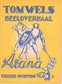 Tom Wels 4 - Atana, Softcover, Eerste druk (1948), Tom Wels - Bell Studio (Bell Studio)