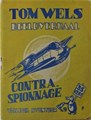 Tom Wels 9 - Contra-spionnage, Softcover, Tom Wels - Bell Studio (Bell Studio)