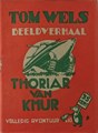 Tom Wels 10 - Thoriar van Khur, Softcover, Eerste druk (1949), Tom Wels - Bell Studio (Bell Studio)
